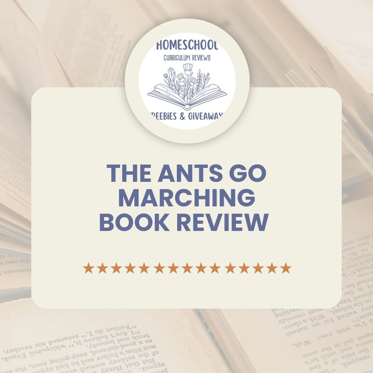 Homeschool freebies and giveaways logo with words the ants go marching book review with open books in the background