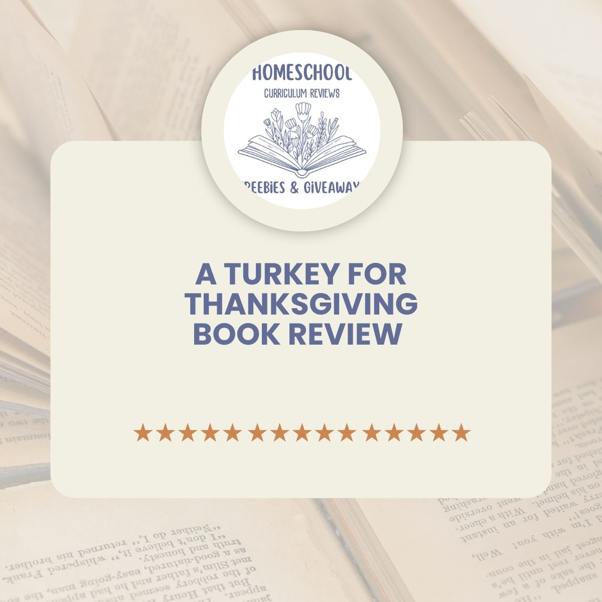 Homeschool Freebies and Giveaways Logo with words A turkey for Thanksgiving Book Review with open books in the background