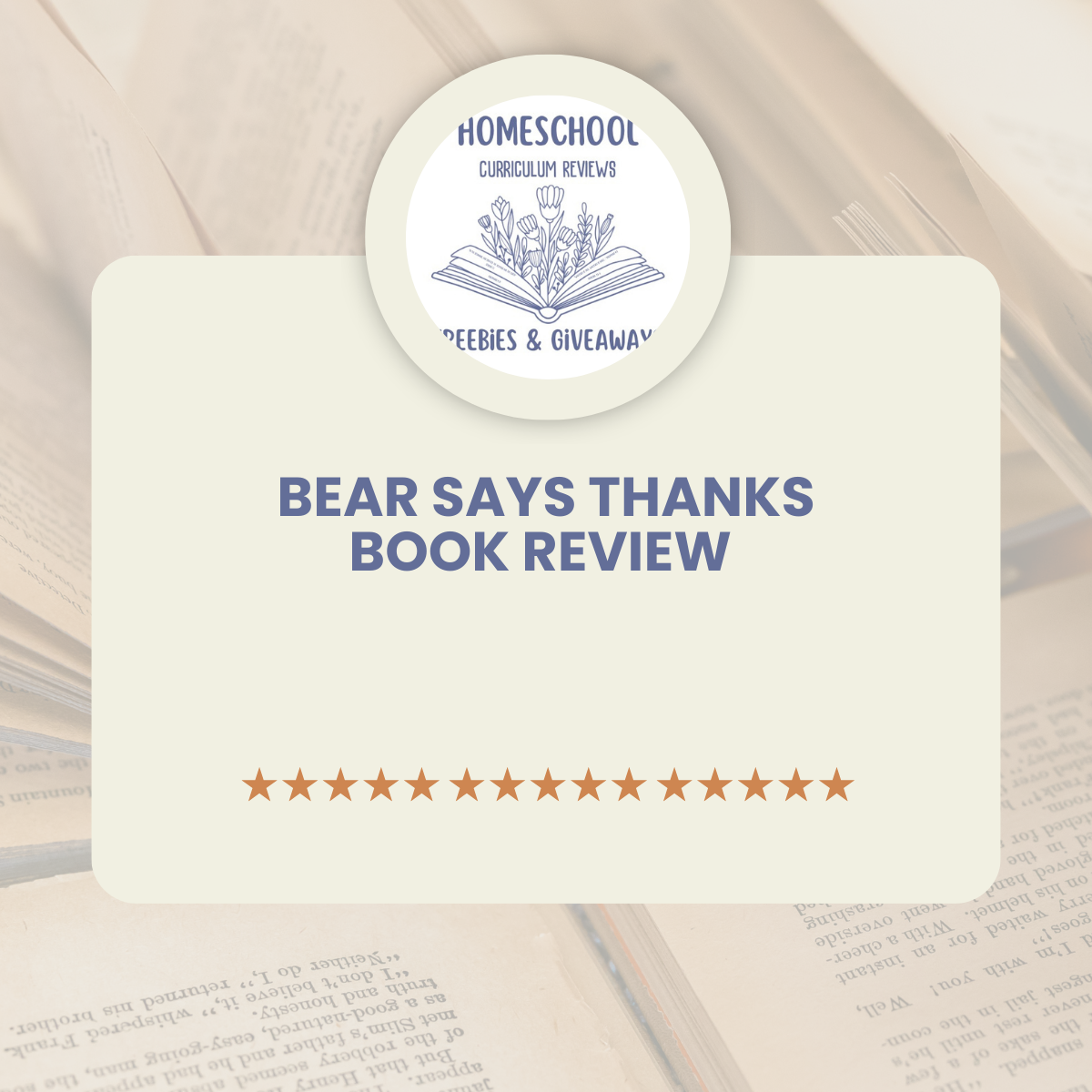 Homeschool Freebies and Giveaways Logo with words Bear Says Thanks Book Review with open books in the background
