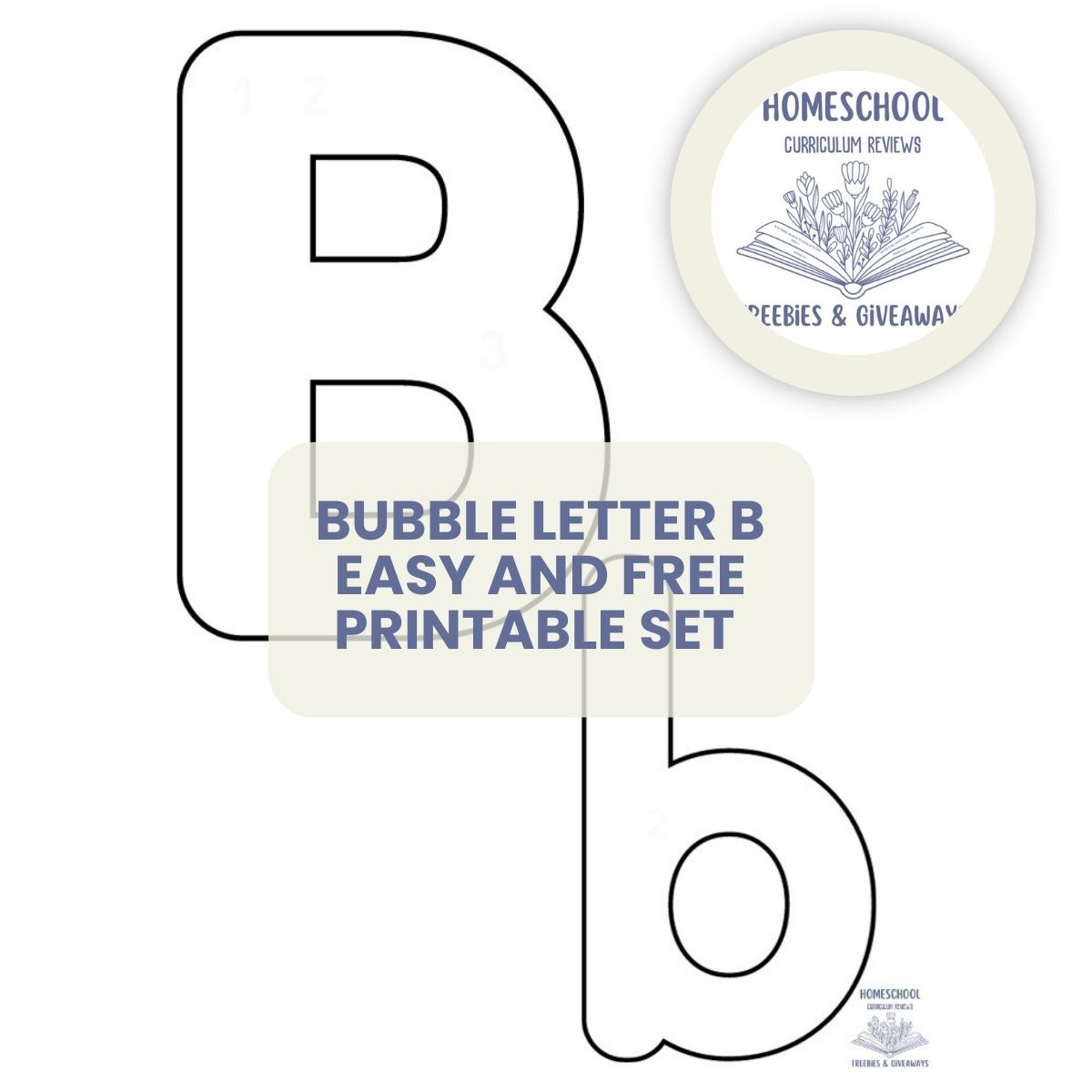 Uppercase and lowercase bubble letter b free printable from Homeschool Freebies and Giveaways with words Bubble letter B easy and free printable set