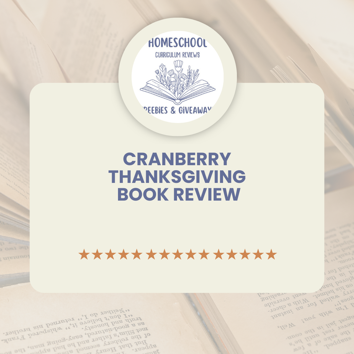 Homeschool Freebies and Giveaways Logo with words Cranberry Thanksgiving Book Review with open books in the background