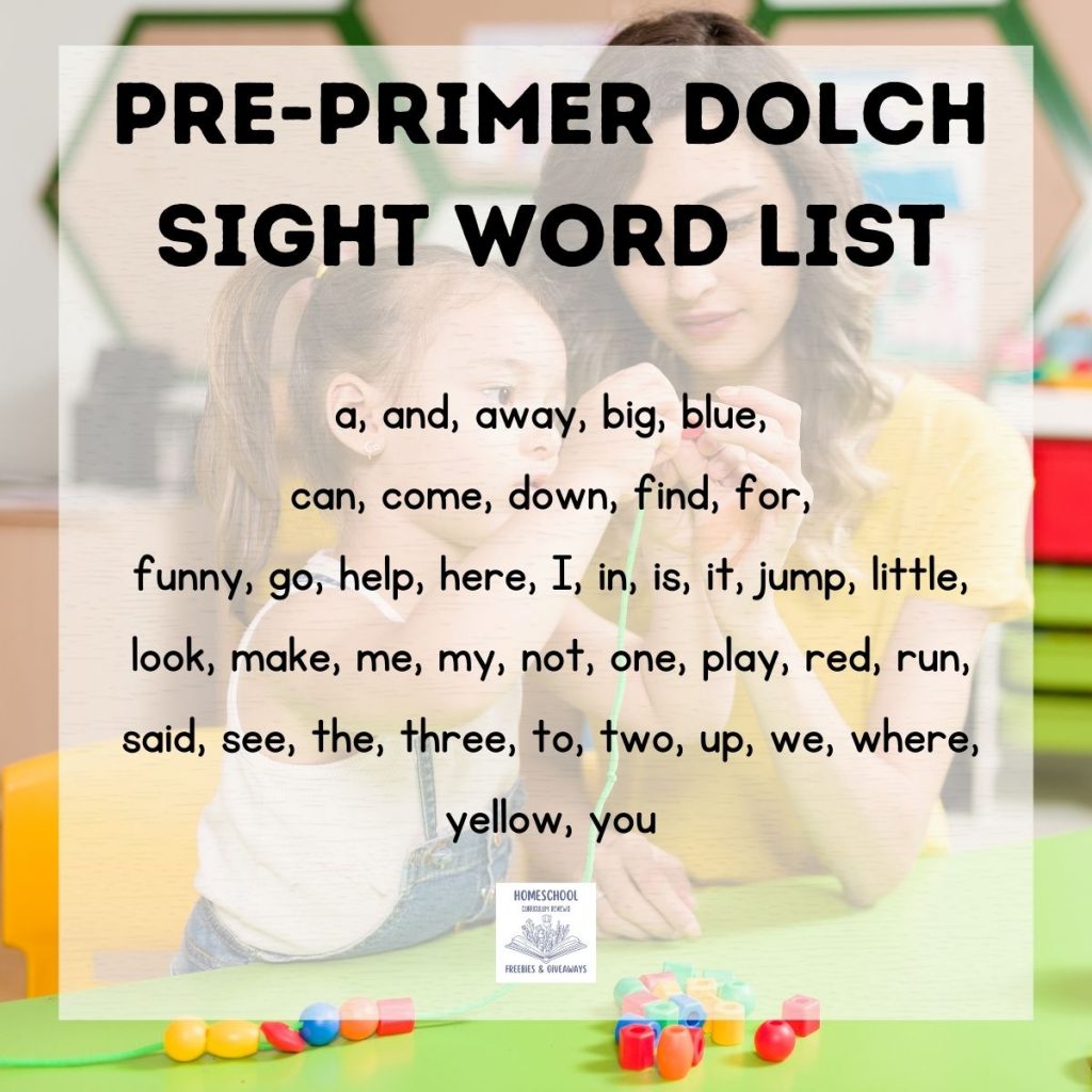 Pre-Primer Dolch Sight Word List with words listed: (40 words) a, and, away, big, blue, can, come, down, find, for, funny, go, help, here, I, in, is, it, jump, little, look, make, me, my, not, one, play, red, run, said, see, the, three, to, two, up, we, where, yellow, you