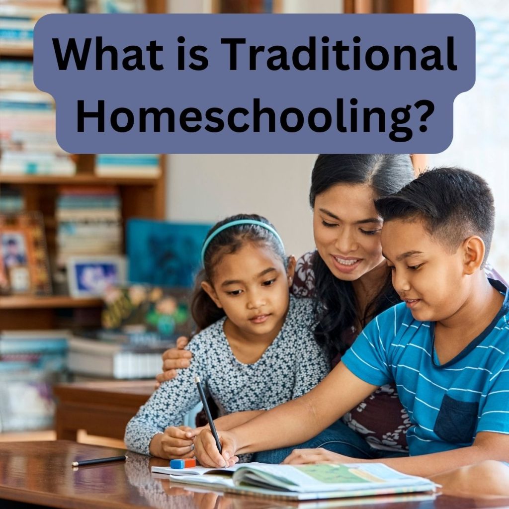 a mother and her two children looking down at a school book with the words "What is Traditional Homeschooling?"